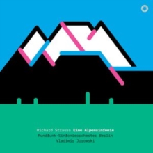 Richard Strauss: Eine Alpensinfonie (Limited Edition)