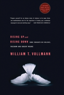 Rising Up And Rising Down: Some Thoughts On Violence, Freedom And Urgent Means