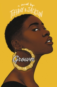 grown by tiffany d jackson audiobook