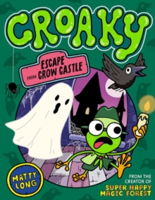 Croaky: Escape from Crow Castle - A funny mystery adventure, the perfect Halloween gift for kids ages 5-7