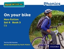 Gill Munton Read Write Inc. Phonics: On Your Bike (Blue Set 6 Non-fiction 3)