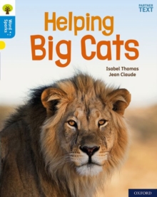 Isabel Thomas Oxford Reading Tree Word Sparks: Level 3: Helping Big Cats