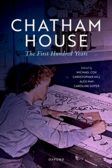 Chatham House : The First Hundred Years
