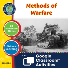World War 1 : Methods of Warfare - Google Slides Gr. 5-8