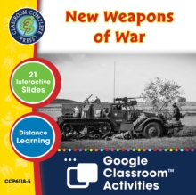 World War 2 : New Weapons of War - Google Slides Gr. 5-8