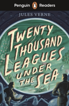 Penguin Readers Starter Level: Twenty Thousand Leagues Under the Sea (ELT Graded Reader) : Abridged Edition