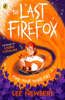 The Last Firefox: 1 by Lee Newbery ,Laura Catalán