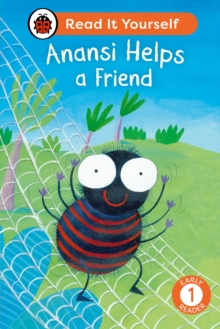 Ladybird Anansi Helps a Friend: Read It Yourself - Level 1 Early Reader
