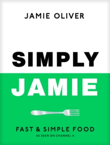 Simply Jamie : Celebrate the Joy of Food