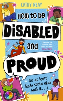 How To Be Disabled and Proud : (or at least kinda sorta okay with it...)
