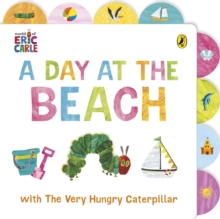 Eric Carle A Day at the Beach with The Very Hungry Caterpillar : Tabbed Board