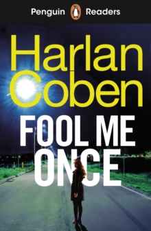 Penguin Readers Level 5: Fool Me Once (ELT Graded Reader) : Abridged Edition