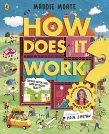 How Does it Work? : Explore machines and objects, from fridges to fire engines!