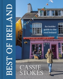 Best of Ireland : An Insider Guide to the Real Ireland