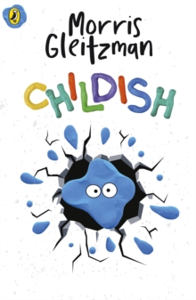 Childish : A charming, funny and accessible story from the bestselling author of Once and Loyal Creatures