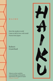 Haiku : How the modern world came to fall in love with small poems from Japan
