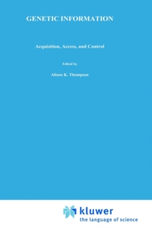 Genetic Information : Acquisition, Access, and Control