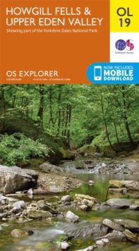 Ordnance Survey Explorer OL19 Howgill Fells & Upper Eden Valley Map With Digital Version