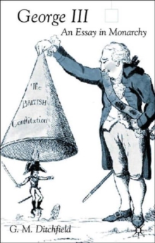 George III : An Essay in Monarchy