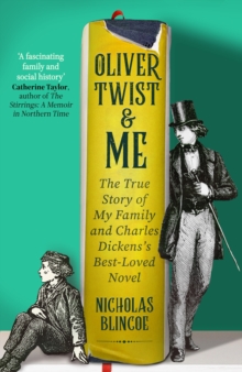 Oliver Twist & Me : The True Story of Charles Dickens's best-loved novel