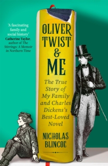 Oliver Twist & Me : The True Story of Charles Dickens's best-loved novel