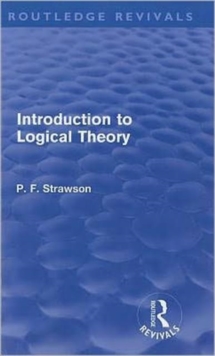Introduction to Logical Theory: P. F. Strawson