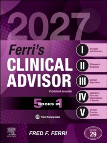 Ferri's Clinical Advisor 2027 - E-Book : 5 Books in 1