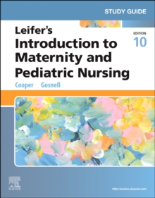 Study Guide for Leifer's Introduction to Maternity and Pediatric Nursing