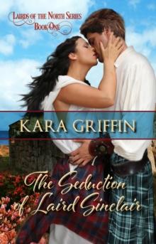 Seduction of Laird Sinclair : Lairds of the North, #1
