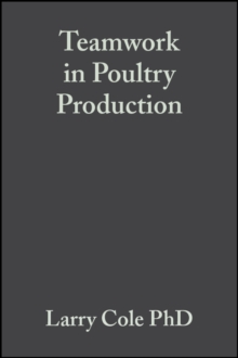 Teamwork in Poultry Production : Improving Grower and Employee Interpersonal Skills
