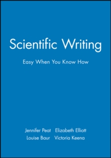 Scientific Writing : Easy When You Know How