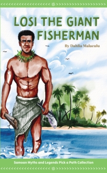 Losi the Giant Fisherman : Samoan Myths and Legends Pick a Path Collection