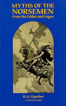 Myths of the Norsemen : From the Eddas and Sagas