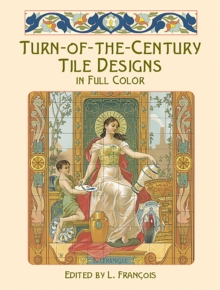 Turn-of-the-Century Tile Designs in Full Color