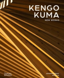 Kengo Kuma : New Works