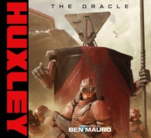 HUXLEY: The Oracle - Mauro, Ben - Hardback