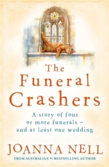 The Funeral Crashers : A warm, witty, life-affirming tale of love in later life from the author of MRS WINTERBOTTOM TAKES A GAP YEAR