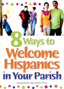 8 Ways to Welcome Hispanics in Your Parish