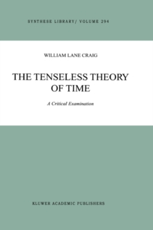 The Tenseless Theory of Time : A Critical Examination