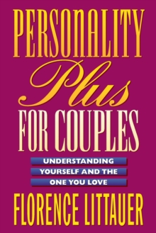 Personality Plus for Couples - Understanding Yourself and the One You Love