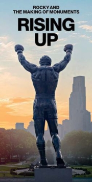 Rising Up : Rocky and the Making of Monuments