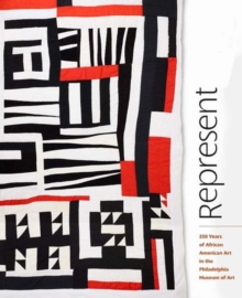 Represent : 250 Years of African American Art in the Philadelphia Museum of Art