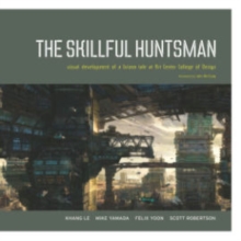 The Skillful Huntsman : Visual Development of a Grimm Tale