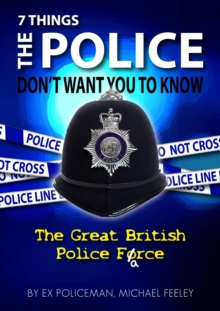 7 Things The Police Don't Want You To Know