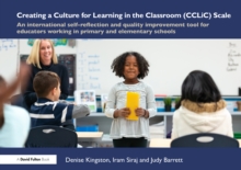Creating a Culture for Learning in the Classroom (CCLiC) Scale : An International Self-Reflection and Quality Improvement Tool for Educators Working in Primary and Elementary Schools