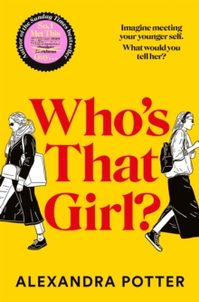 Who's That Girl? : A feel-good rom-com from the author of Confessions of a Forty-Something F##k Up