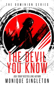 The Devil You Know : Until You Don't