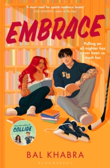 Embrace : The brand-new ice hockey player x coach's daughter sports romance for 2026 from the Sunday Times bestselling author of the Off the Ice series