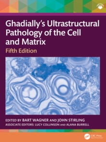 Ghadially's Ultrastructural Pathology of the Cell and Matrix