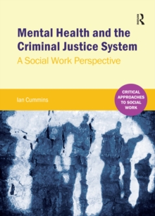 Mental Health and the Criminal Justice System : A Social Work Perspective